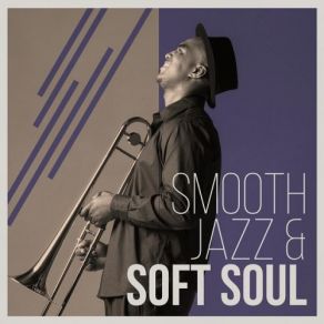 Smooth Jazz & Soft Soul album cover