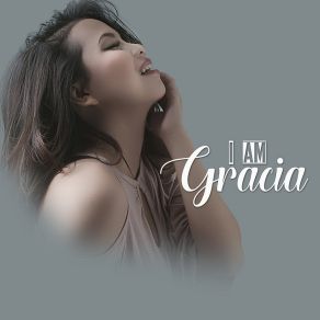 I Am Gracia album cover