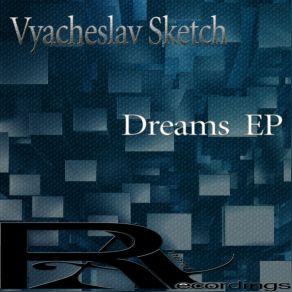 Vyacheslav Sketch - Dreams album cover