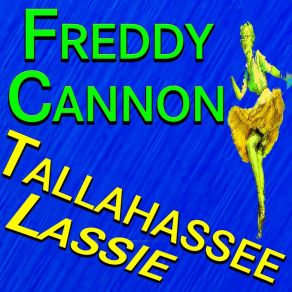 Freddy Cannon Tallahassee Lassie album cover