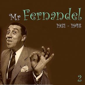 Mr. Fernandel, Recordings (1931 - 1948), Vol. 2 album cover