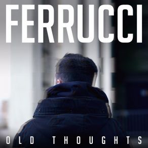 Old Thoughts album cover