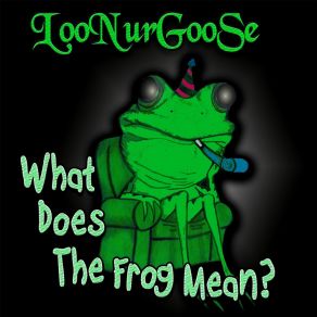 What Does The Frog Mean? album cover