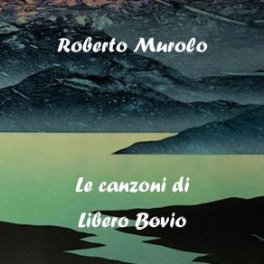 Le Canzoni Di Libero Bovio album cover
