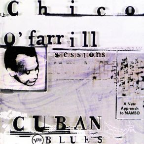 Cuban Blues: The Chico O'Farrill Sessions (CD1) album cover