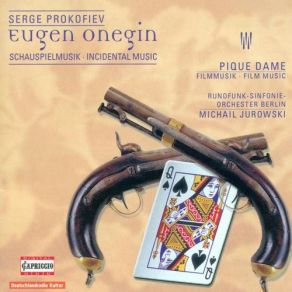 Sergey Prokofiev - Incidental Music For Eugene Onegin & The Queen Of Spades (CD1) album cover