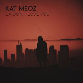 LA Don't Love You album cover