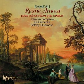 Rameau - Regne Amour - Jeffrey Skidmore album cover