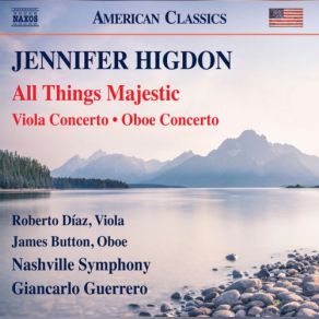 Higdon: All Things Majestic, Viola Concerto & Oboe Concerto (Live) album cover