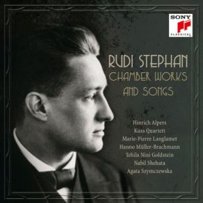 Rudi Stephan: Chamber Works And Songs album cover