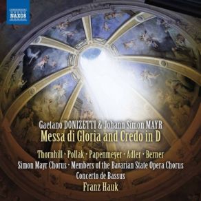 Donizetti & Mayr: Messa Di Gloria & Credo In D Major album cover