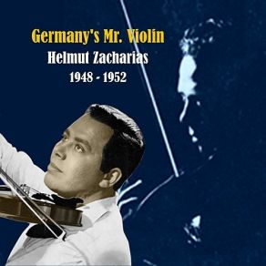 Germany's Mr. Violin / Recordings 1948 - 1952 album cover