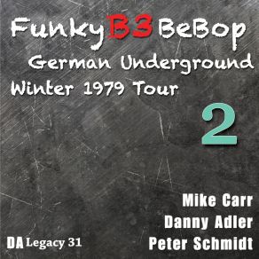 The Funky B3 Bebop German Underground Tour, Vol. 1 album cover