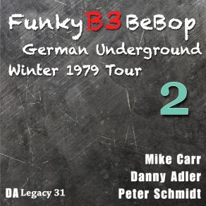 The Funky B3 Bebop German Underground Tour, Vol. 2 album cover