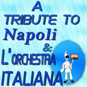 A Tribute To Napoli & L'Orchestra Italiana album cover
