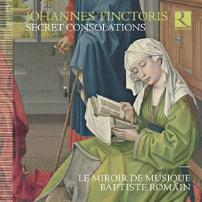 Tinctoris: Secret Consolations album cover