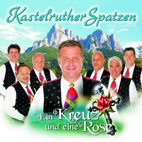 Kastelruther Spatzen / Ein Kreuz Und Eine Rose album cover
