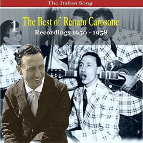 The Italian Song: The Best Of Renato Carosone Volume 1 - Recordings 1950- 1958 album cover