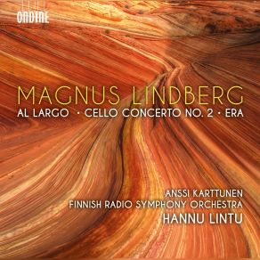 Lindberg - Al Largo; Cello Concerto No. 2; Era album cover