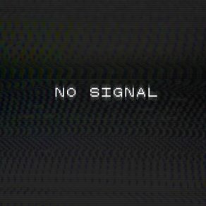 No Signal album cover