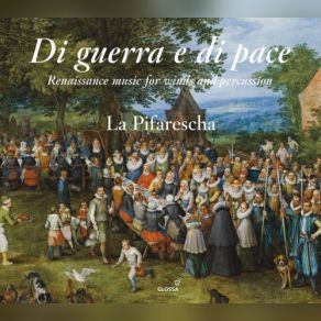 Di Guerra E Di Pace: Renaissance Music For Winds & Percussion album cover