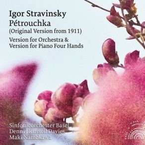 Igor Stravinsky - Pétrouchka (Versions For Orchestra & Piano 4 Hands) album cover