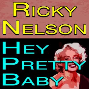 Ricky Nelson Hey Pretty Baby album cover