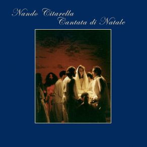 Cantata Di Natale (Operina Musicale Per Voci Recitanti E Musicanti) album cover