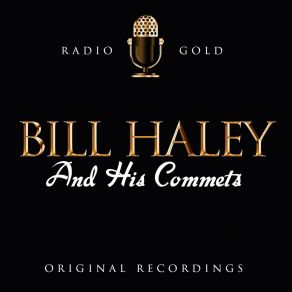 Radio Gold - Bill Haley & His Comets album cover