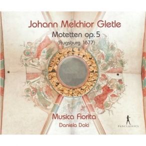 Gletle - Motetten, Op. 5 (Augsburg 1677) - Daniela Dolci album cover