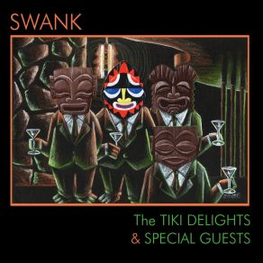 Swank: The Tiki Delights & Special Guests album cover