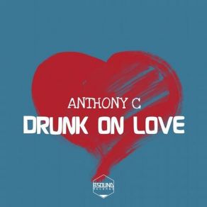 Drunk On Love album cover