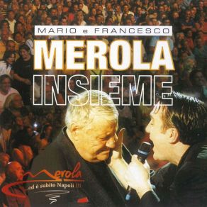 Mario E Francesco Merola Insieme (Merola... Ed È Subito Napoli...) album cover