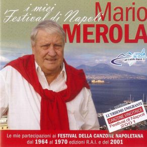 I Miei Festival Di Napoli (Le Mie Partecipazioni Ai Festival Della Canzone Napoletana Dal 1964 Al 1970 Edizioni R. A. I. E Del 2001) album cover