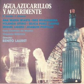 Federico Chueca - Agua, Azucarillos Y Aguardiente - Benito Lauret album cover