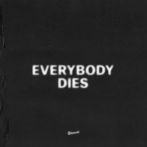 Everybody Dies (Single) album cover