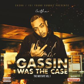 Gassin Was The Case album cover