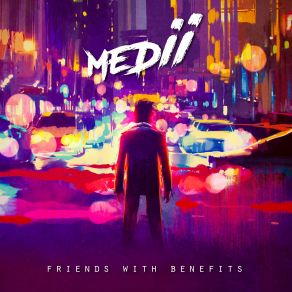 Friends With Benefits (Single) album cover