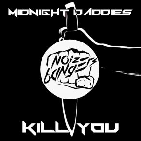 Kill You (Single) album cover