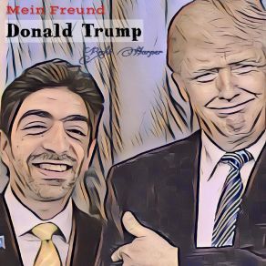 Mein Freund, Donald Trump (Maxi-Single) album cover