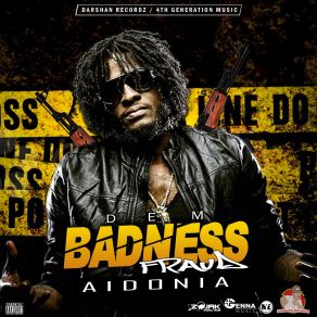 Dem Badness Fraud (Single) album cover