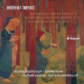 Joseph-Guy Ropartz - Complete Sonatas, Vol. 1 album cover