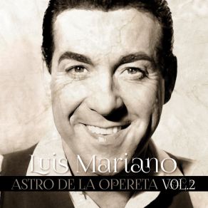 Luis Mariano - Astro De La Opereta Vol. 2 album cover