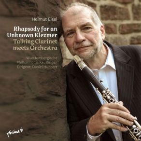 Rhapsody For An Unknown Klezmer (Talking Clarinet Meets Orchestra) album cover