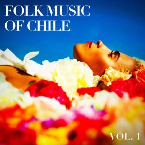 Folk Music Of Chile, Vol. 1 album cover