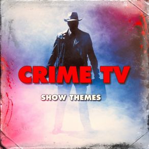 Crime TV Show Themes album cover