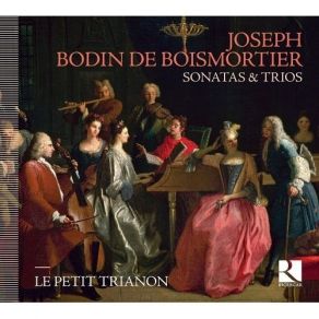 Boismortier - Sonatas And Trios (Le Petit Trianon, Paolo Corsi) album cover