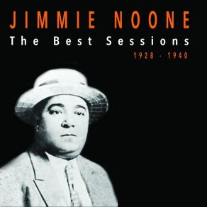 Jimmie Noone The Best Sessions 1928-1940 album cover
