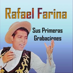 Rafael Farina - Sus Primeras Grabaciones album cover