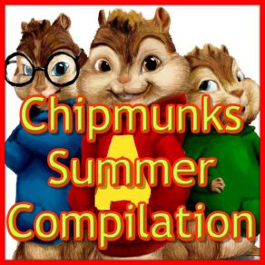 All The Hits Summer (Chipmunks Remix) album cover